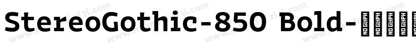 StereoGothic-850 Bold字体转换